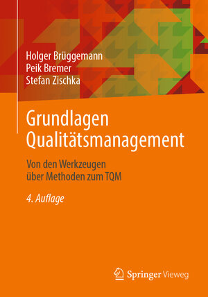 Buchcover Grundlagen Qualitätsmanagement | Holger Brüggemann | EAN 9783658435639 | ISBN 3-658-43563-1 | ISBN 978-3-658-43563-9