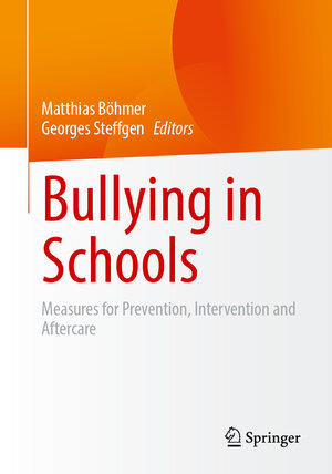 Buchcover Bullying in Schools  | EAN 9783658435752 | ISBN 3-658-43575-5 | ISBN 978-3-658-43575-2