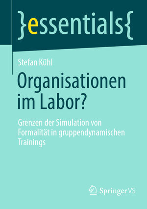 Buchcover Organisationen im Labor? | Stefan Kühl | EAN 9783658436285 | ISBN 3-658-43628-X | ISBN 978-3-658-43628-5