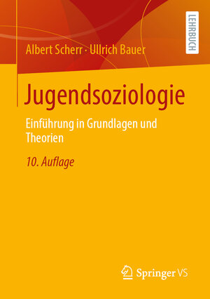 Buchcover Jugendsoziologie | Albert Scherr | EAN 9783658436407 | ISBN 3-658-43640-9 | ISBN 978-3-658-43640-7