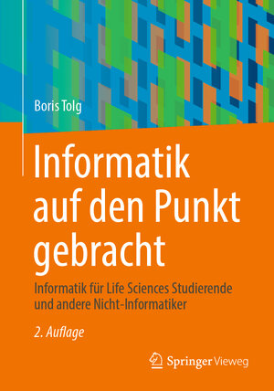 Buchcover Informatik auf den Punkt gebracht | Boris Tolg | EAN 9783658437145 | ISBN 3-658-43714-6 | ISBN 978-3-658-43714-5