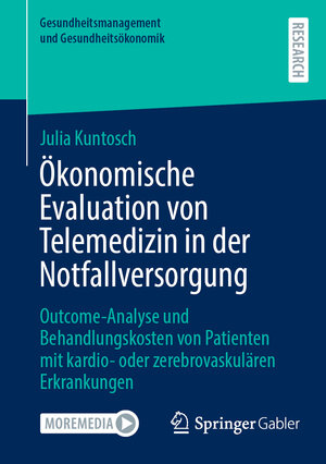 Buchcover Ökonomische Evaluation von Telemedizin in der Notfallversorgung | Julia Kuntosch | EAN 9783658437879 | ISBN 3-658-43787-1 | ISBN 978-3-658-43787-9