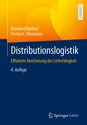 Buchcover Distributionslogistik | Reinhard Koether | EAN 9783658438227 | ISBN 3-658-43822-3 | ISBN 978-3-658-43822-7