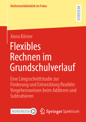 Buchcover Flexibles Rechnen im Grundschulverlauf | Anna Körner | EAN 9783658440572 | ISBN 3-658-44057-0 | ISBN 978-3-658-44057-2