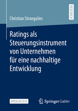 Buchcover Ratings als Steuerungsinstrument von Unternehmen für eine nachhaltige Entwicklung | Christian Strangalies | EAN 9783658440770 | ISBN 3-658-44077-5 | ISBN 978-3-658-44077-0