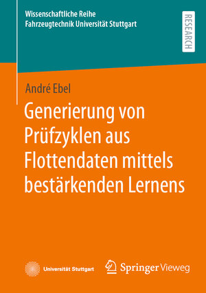 Buchcover Generierung von Prüfzyklen aus Flottendaten mittels bestärkenden Lernens | André Ebel | EAN 9783658442194 | ISBN 3-658-44219-0 | ISBN 978-3-658-44219-4