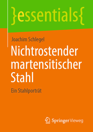 Buchcover Nichtrostender martensitischer Stahl | Joachim Schlegel | EAN 9783658442705 | ISBN 3-658-44270-0 | ISBN 978-3-658-44270-5