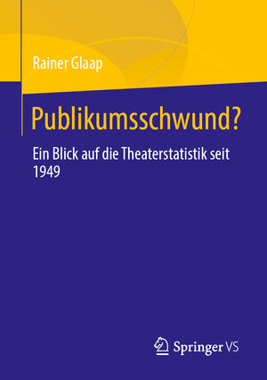 Buchcover Publikumsschwund? | Rainer Glaap | EAN 9783658443603 | ISBN 3-658-44360-X | ISBN 978-3-658-44360-3