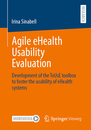 Buchcover Agile eHealth Usability Evaluation | Irina Sinabell | EAN 9783658444334 | ISBN 3-658-44433-9 | ISBN 978-3-658-44433-4