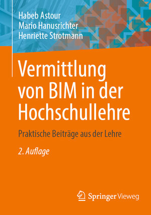 Buchcover Vermittlung von BIM in der Hochschullehre | Habeb Astour | EAN 9783658445133 | ISBN 3-658-44513-0 | ISBN 978-3-658-44513-3