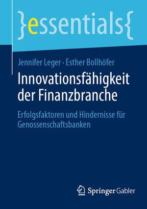 Buchcover Innovationsfähigkeit der Finanzbranche | Jennifer Leger | EAN 9783658445263 | ISBN 3-658-44526-2 | ISBN 978-3-658-44526-3