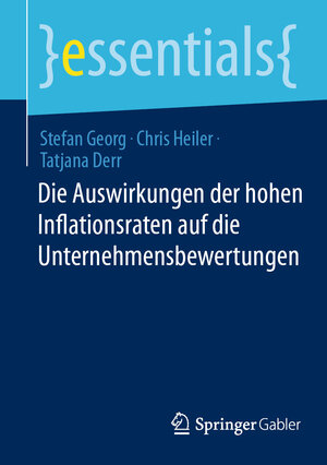 Buchcover Die Auswirkungen der hohen Inflationsraten auf die Unternehmensbewertungen | Stefan Georg | EAN 9783658445294 | ISBN 3-658-44529-7 | ISBN 978-3-658-44529-4