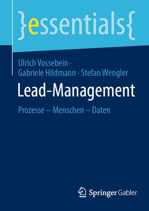Buchcover Lead-Management | Ulrich Vossebein | EAN 9783658445348 | ISBN 3-658-44534-3 | ISBN 978-3-658-44534-8