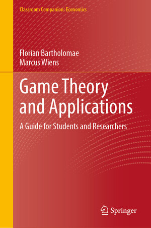 Buchcover Game Theory and Applications | Florian Bartholomae | EAN 9783658446079 | ISBN 3-658-44607-2 | ISBN 978-3-658-44607-9