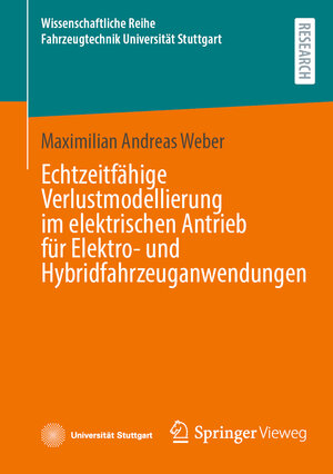 Buchcover Echtzeitfähige Verlustmodellierung im elektrischen Antrieb für Elektro- und Hybridfahrzeuganwendungen | Maximilian Andreas Weber | EAN 9783658448899 | ISBN 3-658-44889-X | ISBN 978-3-658-44889-9