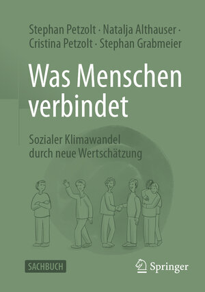 Buchcover Was Menschen verbindet | Stephan Petzolt | EAN 9783658450120 | ISBN 3-658-45012-6 | ISBN 978-3-658-45012-0