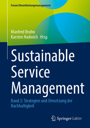 Buchcover Sustainable Service Management  | EAN 9783658451462 | ISBN 3-658-45146-7 | ISBN 978-3-658-45146-2