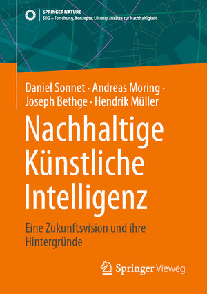 Buchcover Nachhaltige Künstliche Intelligenz | Daniel Sonnet | EAN 9783658460495 | ISBN 3-658-46049-0 | ISBN 978-3-658-46049-5