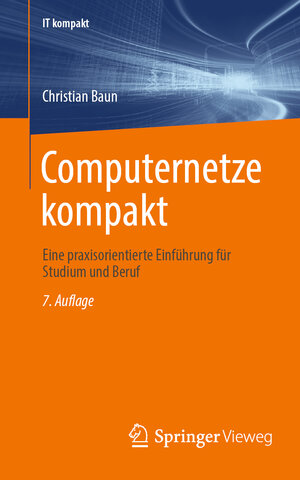 Buchcover Computernetze kompakt | Christian Baun | EAN 9783658486044 | ISBN 3-658-48604-X | ISBN 978-3-658-48604-4