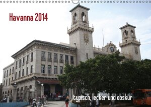 Buchcover Havanna 2014 typisch, lecker und obskur (Wandkalender 2014 DIN A3 quer) | Thomas Dapper | EAN 9783660113488 | ISBN 3-660-11348-4 | ISBN 978-3-660-11348-8