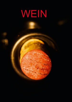 Buchcover Wein (Tischaufsteller DIN A5 hoch) | Thomas Jäger | EAN 9783660307740 | ISBN 3-660-30774-2 | ISBN 978-3-660-30774-0
