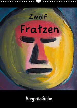 Buchcover Zwölf Fratzen (Wandkalender 2015 DIN A3 hoch) | Margarita Siebke | EAN 9783660689815 | ISBN 3-660-68981-5 | ISBN 978-3-660-68981-5
