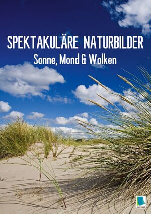 Buchcover Sonne, Mond & Wolken: Spektakuläre Naturbilder (Tischaufsteller DIN A5 hoch) | k.A. CALVENDO | EAN 9783660879995 | ISBN 3-660-87999-1 | ISBN 978-3-660-87999-5