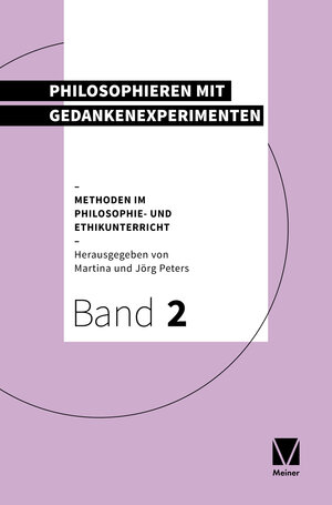 Buchcover Methoden im Philosophie- und Ethikunterricht / Philosophieren mit Gedankenexperimenten  | EAN 9783661221625 | ISBN 3-661-22162-0 | ISBN 978-3-661-22162-5