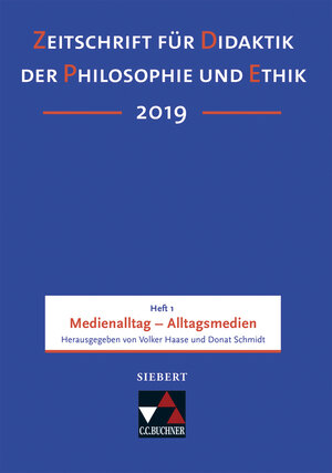 Buchcover Zeitschrift für Didaktik der Philosophie und Ethik (ZDPE) / ZDPE Ausgabe 01/2019  | EAN 9783661231198 | ISBN 3-661-23119-7 | ISBN 978-3-661-23119-8