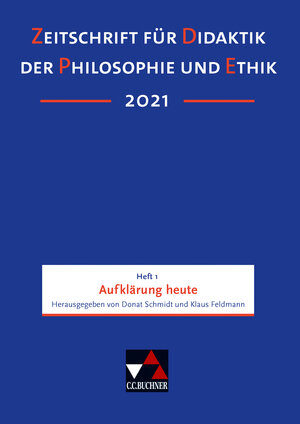 Buchcover Zeitschrift für Didaktik der Philosophie und Ethik (ZDPE) / ZDPE Ausgabe 01/2021  | EAN 9783661231211 | ISBN 3-661-23121-9 | ISBN 978-3-661-23121-1