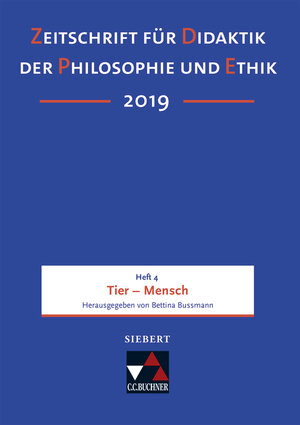 Buchcover Zeitschrift für Didaktik der Philosophie und Ethik (ZDPE) / ZDPE Ausgabe 04/2019  | EAN 9783661234199 | ISBN 3-661-23419-6 | ISBN 978-3-661-23419-9