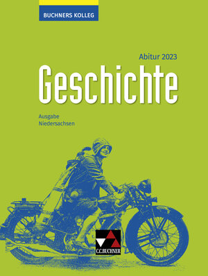 Buchcover Buchners Kolleg Geschichte – Neue Ausgabe Niedersachsen / Buchners Kolleg Geschichte NI Abitur 2023 | Thomas Ahbe | EAN 9783661320366 | ISBN 3-661-32036-X | ISBN 978-3-661-32036-6