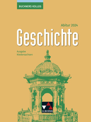 Buchcover Buchners Kolleg Geschichte – Neue Ausgabe Niedersachsen / Buchners Kolleg Geschichte NI Abitur 2024 | Thomas Ahbe | EAN 9783661320373 | ISBN 3-661-32037-8 | ISBN 978-3-661-32037-3