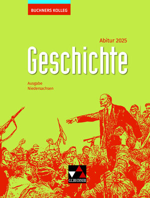 Buchcover Buchners Kolleg Geschichte – Neue Ausgabe Niedersachsen / Buchners Kolleg Geschichte NI Abitur 2025 | Thomas Ahbe | EAN 9783661320380 | ISBN 3-661-32038-6 | ISBN 978-3-661-32038-0