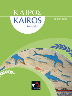 Buchcover Kairós kompakt / Kairós kompakt Begleitband | Susanne Full | EAN 9783661370026 | ISBN 3-661-37002-2 | ISBN 978-3-661-37002-6