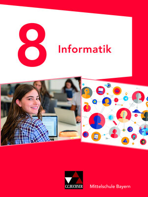 Buchcover Informatik – Mittelschule Bayern / Informatik Mittelschule Bayern 8 | Matthias Dossenbach | EAN 9783661381084 | ISBN 3-661-38108-3 | ISBN 978-3-661-38108-4