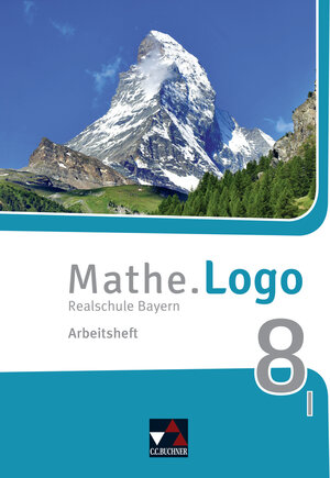Buchcover Mathe.Logo – Bayern / Mathe.Logo Bayern AH 8 I | Dagmar Beyer | EAN 9783661601182 | ISBN 3-661-60118-0 | ISBN 978-3-661-60118-2