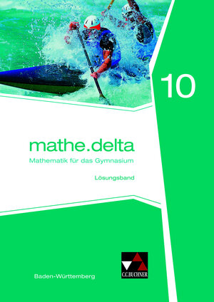 Buchcover mathe.delta – Baden-Württemberg / mathe.delta Baden-Württemberg LB 10 | Axel Goy | EAN 9783661610306 | ISBN 3-661-61030-9 | ISBN 978-3-661-61030-6