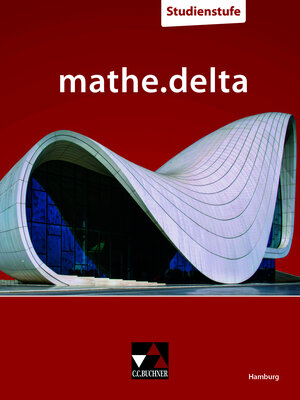 Buchcover mathe.delta – Hamburg Sek II / mathe.delta Hamburg Studienstufe | Jörg Aldag | EAN 9783661630250 | ISBN 3-661-63025-3 | ISBN 978-3-661-63025-0