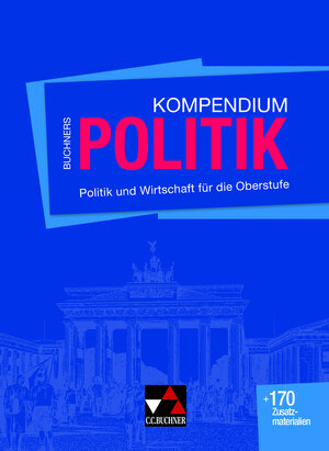 Buchcover Buchners Kompendium Politik | Helmut Becker | EAN 9783661720029 | ISBN 3-661-72002-3 | ISBN 978-3-661-72002-9