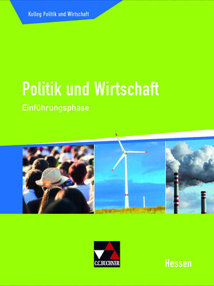 Buchcover Kolleg Politik und Wirtschaft Hessen / Politik und Wirtschaft Hessen Einführungsphase | Sabrina Giesendorf | EAN 9783661720234 | ISBN 3-661-72023-6 | ISBN 978-3-661-72023-4