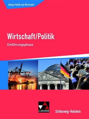 Buchcover Kolleg Politik und Wirtschaft – Schleswig-Holstein / Kolleg Politik und Wirtschaft S-H Einführungsphase | Janika Apitz | EAN 9783661720647 | ISBN 3-661-72064-3 | ISBN 978-3-661-72064-7