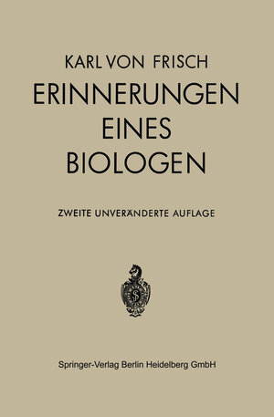 Buchcover Erinnerungen eines Biologen | Karl von Frisch | EAN 9783662001349 | ISBN 3-662-00134-9 | ISBN 978-3-662-00134-9