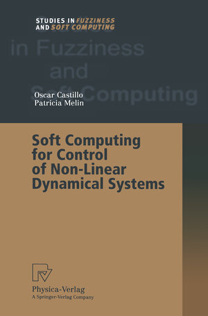 Buchcover Soft Computing for Control of Non-Linear Dynamical Systems | Oscar Castillo | EAN 9783662003671 | ISBN 3-662-00367-8 | ISBN 978-3-662-00367-1