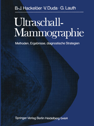 Buchcover Ultraschall-Mammographie | B.J. Hackelöer | EAN 9783662005446 | ISBN 3-662-00544-1 | ISBN 978-3-662-00544-6