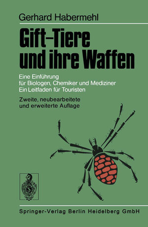 Buchcover Gift-Tiere und ihre Waffen | G. Habermehl | EAN 9783662005545 | ISBN 3-662-00554-9 | ISBN 978-3-662-00554-5