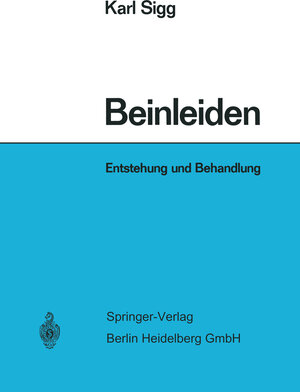 Buchcover Beinleiden | Karl Sigg | EAN 9783662005620 | ISBN 3-662-00562-X | ISBN 978-3-662-00562-0