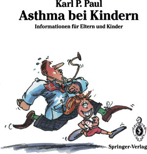 Buchcover Asthma bei Kindern | Karl-Peter Paul | EAN 9783662005781 | ISBN 3-662-00578-6 | ISBN 978-3-662-00578-1