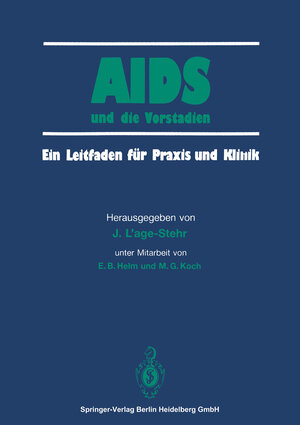 Buchcover AIDS und die Vorstadien  | EAN 9783662006313 | ISBN 3-662-00631-6 | ISBN 978-3-662-00631-3