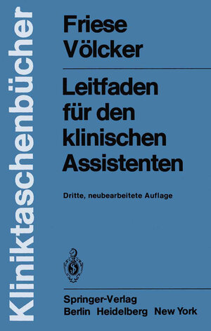Buchcover Leitfaden für den klinischen Assistenten | G. Friese | EAN 9783662007884 | ISBN 3-662-00788-6 | ISBN 978-3-662-00788-4